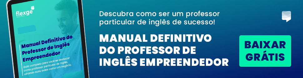 Banner com link para download do ebook: Manual definitivo do professor de inglês empreendedor. Clique para baixar!